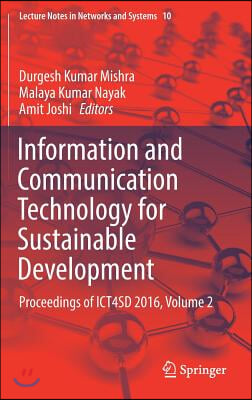 Information and Communication Technology for Sustainable Development: Proceedings of Ict4sd 2016, Volume 2