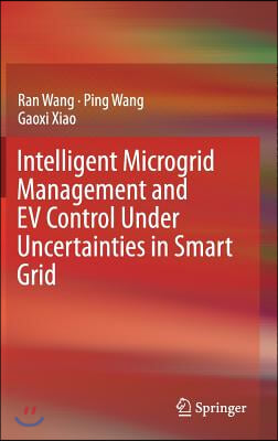 Intelligent Microgrid Management and Ev Control Under Uncertainties in Smart Grid