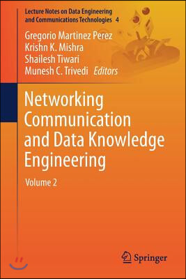 Networking Communication and Data Knowledge Engineering: Volume 2