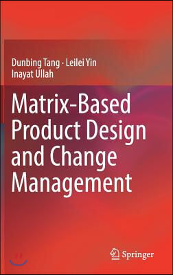 Matrix-Based Product Design and Change Management