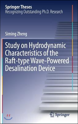 Study on Hydrodynamic Characteristics of the Raft-Type Wave-Powered Desalination Device