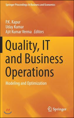 Quality, It and Business Operations: Modeling and Optimization