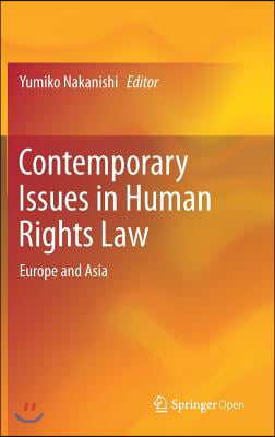 Contemporary Issues in Human Rights Law: Europe and Asia