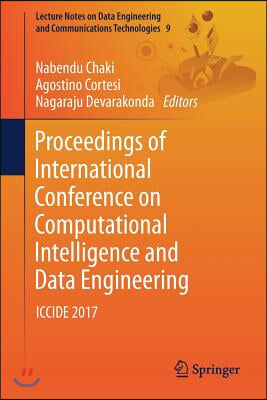 Proceedings of International Conference on Computational Intelligence and Data Engineering: Iccide 2017