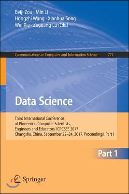 Data Science: Third International Conference of Pioneering Computer Scientists, Engineers and Educators, Icpcsee 2017, Changsha, Chi