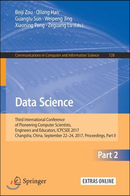 Data Science: Third International Conference of Pioneering Computer Scientists, Engineers and Educators, Icpcsee 2017, Changsha, Chi