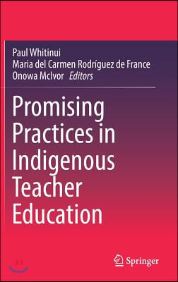 Promising Practices in Indigenous Teacher Education