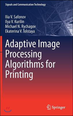 Adaptive Image Processing Algorithms for Printing