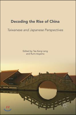 Decoding the Rise of China: Taiwanese and Japanese Perspectives