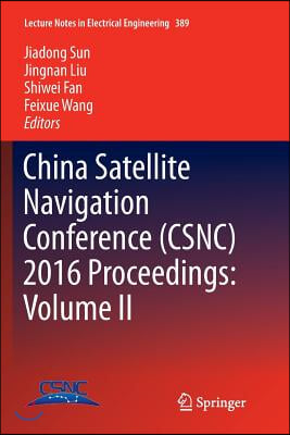 China Satellite Navigation Conference (Csnc) 2016 Proceedings: Volume II