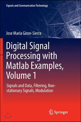 Digital Signal Processing with MATLAB Examples, Volume 1: Signals and Data, Filtering, Non-Stationary Signals, Modulation