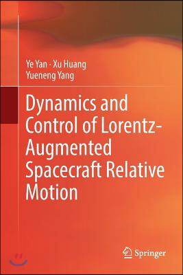 Dynamics and Control of Lorentz-Augmented Spacecraft Relative Motion