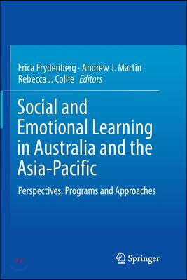 Social and Emotional Learning in Australia and the Asia-Pacific: Perspectives, Programs and Approaches