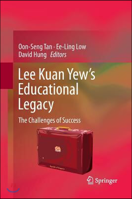 Lee Kuan Yew’s Educational Legacy