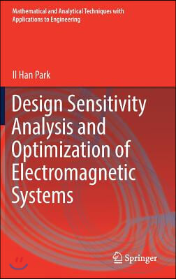 Design Sensitivity Analysis and Optimization of Electromagnetic Systems