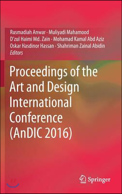 Proceedings of the Art and Design International Conference (Andic 2016)