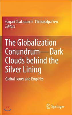 The Globalization Conundrum--Dark Clouds Behind the Silver Lining: Global Issues and Empirics