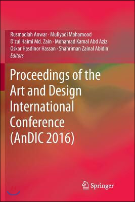 Proceedings of the Art and Design International Conference (Andic 2016)