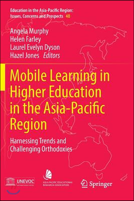 Mobile Learning in Higher Education in the Asia-pacific Region