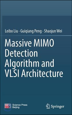 Massive Mimo Detection Algorithm and VLSI Architecture