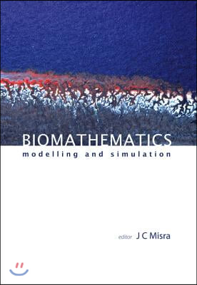 Biomathematics: Modelling and Simulation