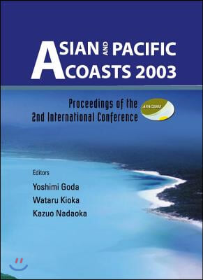 Asian and Pacific Coasts 2003 , Proceedings of the 2nd International Conference [With CDROM]