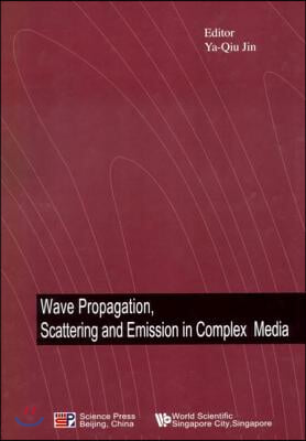 Wave Propagation, Scattering and Emission in Complex Media