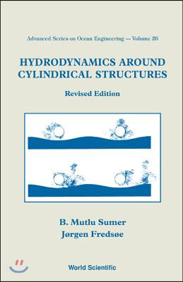 Hydrodynamics Around Cylindrical Structures (Revised Edition)