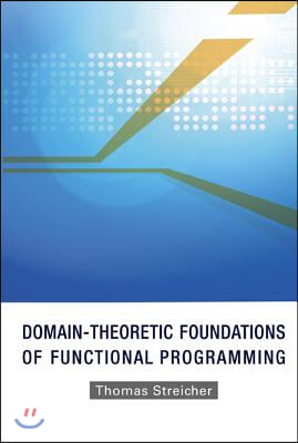 Domain-Theoretic Foundations of Functional Programming