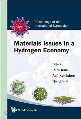 Materials Issues in a Hydrogen Economy - Proceedings of the International Symposium