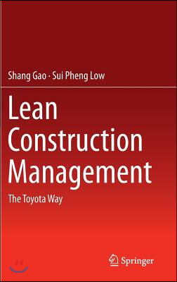 Lean Construction Management: The Toyota Way