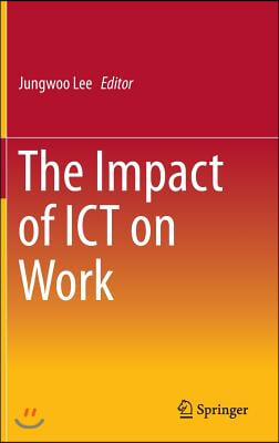 The Impact of ICT on Work