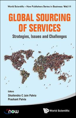 Global Sourcing of Services: Strategies, Issues and Challenges