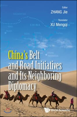 China&#39;s Belt and Road Initiatives and Its Neighboring Diplomacy