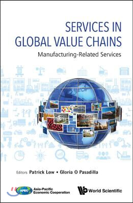 Services in Global Value Chains: Manufacturing-Related Services