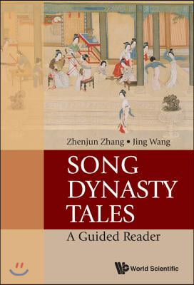 Song Dynasty Tales: A Guided Reader