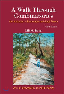 A Walk Through Combinatorics: An Introduction to Enumeration and Graph Theory (Fourth Edition)