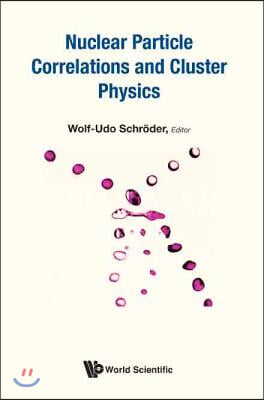 Nuclear Particle Correlations and Cluster Physics