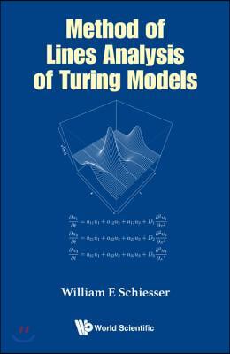 Method of Lines Analysis of Turing Models