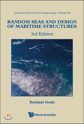 Random Seas and Design of Maritime Structures (3rd Edition)