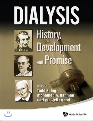 Dialysis: History, Development and Promise