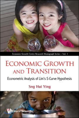 Economic Growth and Transition: Econometric Analysis of Lim's S-Curve Hypothesis