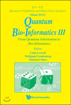 Quantum Bio-Informatics III: From Quantum Information to Bio-Informatics