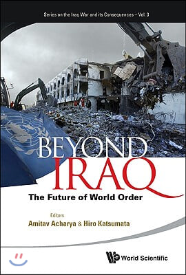 Beyond Iraq: The Future of World Order