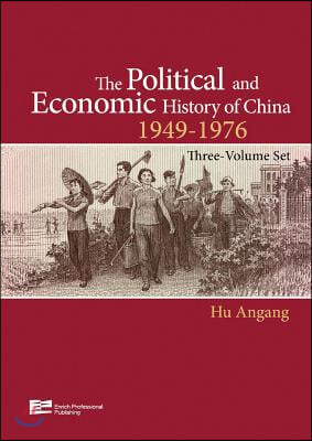 The Political and Economic History of China (1949-1976 )