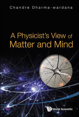 Physicist&#39;s View Of Matter And Mind, A