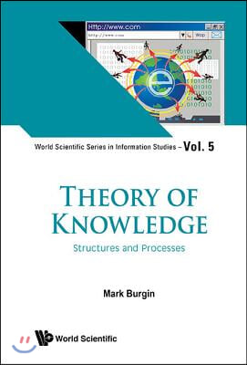 Theory of Knowledge: Structures and Processes