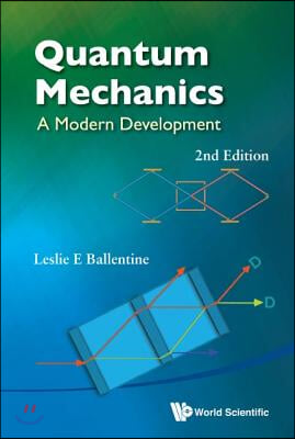 Quantum Mechanics: A Modern Development (2nd Edition)