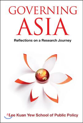 Governing Asia: Reflections on a Research Journey