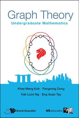 Graph Theory: Undergraduate Mathematics